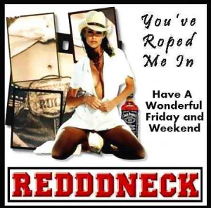 Friday Redneck Sexy Tag Code: