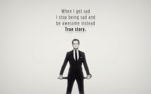 ... instead. True story” – Barney Stinson, How I Met Your Mother
