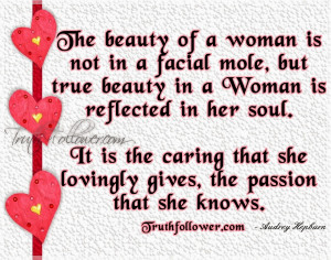 True Beauty Quotes For Girls The beauty of a woman is not