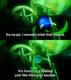 MickeyMeCrazy Disney Nemo Dory quote. It's funny it's spelled just ...