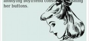 annoying boyfriends are better