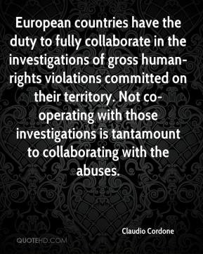 ... those investigations is tantamount to collaborating with the abuses