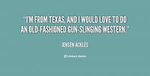 from texas and i would love to do an quote by jensen ackles