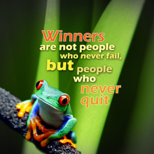 Inspirational Winners Are People Who Never Quit