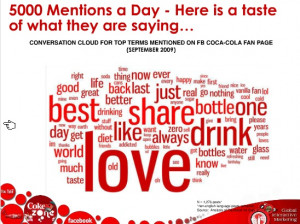 Customers' Quotations takken from the Coca Cola fan page in 2009