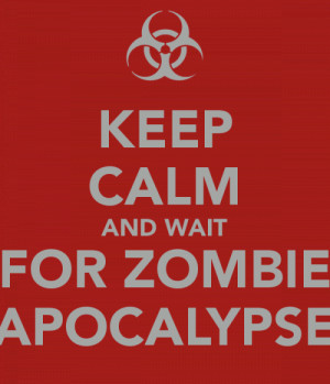 Can't wait for a zombie apocalypse xD