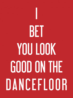 Arctic Monkeys I Bet You Look Good On The Dance Floor I bet you look ...