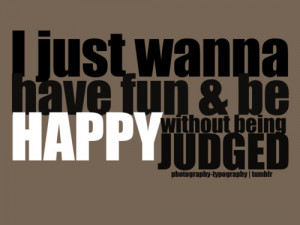 fun, happy, judges, life, quote, text