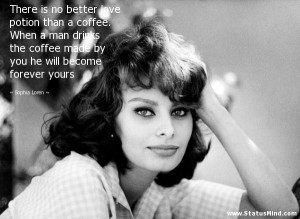 ... he will become forever yours - Sophia Loren Quotes - StatusMind.com
