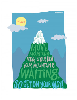 Dr Seuss Poster - Kid You'll Move Mountains
