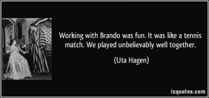 More Uta Hagen Quotes
