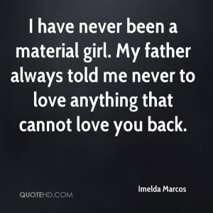Imelda Marcos Love Quotes