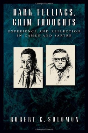Dark Feelings, Grim Thoughts: Experience and Reflection in Camus and ...