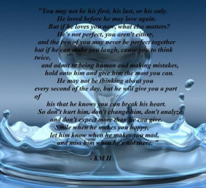 not be his first, his last, or his only.He loved before he may love ...