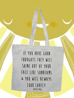 Sunbeam quote tote shopper bag Roald Dahl happy quote. provides ...