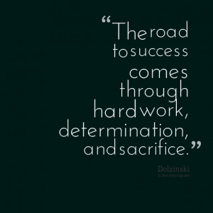 Quotes Picture: the road to success comes through hard work ...