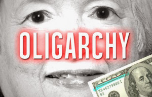 Even Fed Chair Janet Yellen Admits America Is An Oligarchy