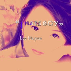 Quotes Picture: i hate boy