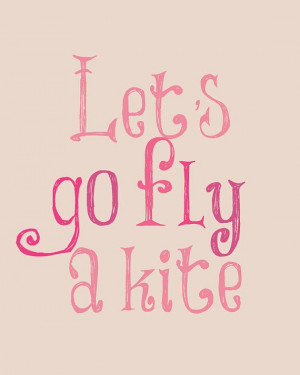 ... , Quotes Art, Kite Quotes, Mary Poppins Quotes, Movie Quotes