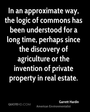 In an approximate way, the logic of commons has been understood for a ...