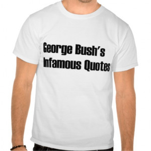 Funny Quotes from our President Tee Shirts