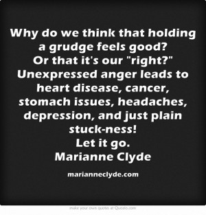 Why do we think that holding a grudge feels good? Or that it's our ...