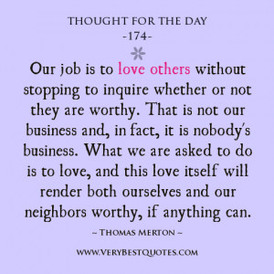 Love others quotes, Thought For The Day