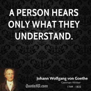 person hears only what they understand.