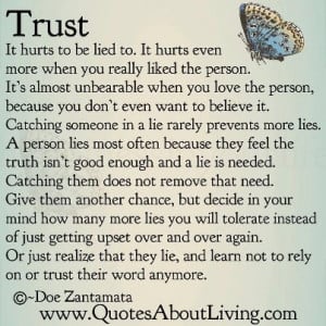 Trust It Hurts to be Lied to.It Hurts Even More When You Really Liked ...