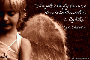 Inspirational Quote: “Angels can fly because they take themselves so ...