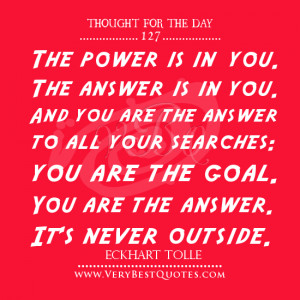 ... -For-The-Day-Eckhart-Tolle-quotes-the-power-is-in-you-quotes.jpg