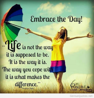Embrace the Day Happy day quote