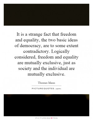 ... as society and the individual are mutually exclusive. Picture Quote #1