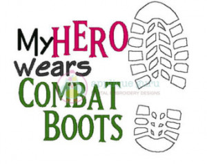 My Hero Wears Combat Boots -- Machi ne Embroidery Design ...