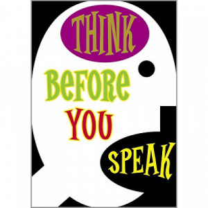 Poster Think Before You Speak