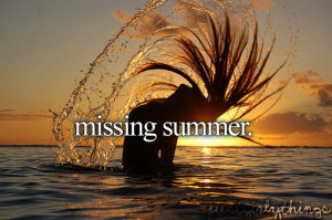 missing summer quotes tumblr life simple long quote quotes missing ...