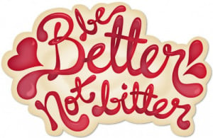 Poster>> Be better, not bitter. #quote #taolife #inspiration # ...
