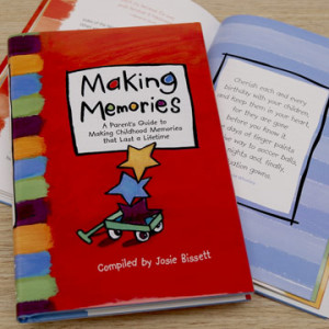 making memories by josie bissett $ 29 95 making memories is a parent s ...