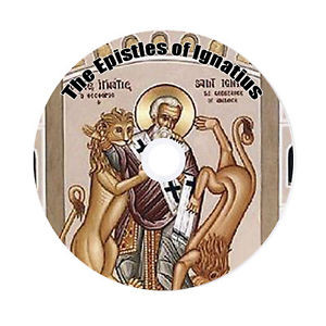 Epistles of Ignatius St Ignatius of Antioch 1 MP3 CD