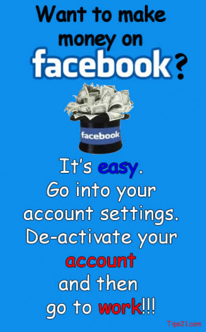 Want to make money on Facebook? It’s easy. Go into your account ...