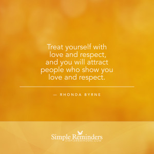 ... by rhonda byrne treat yourself with love and respect by rhonda byrne