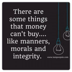 Manners, Morals and Integrity