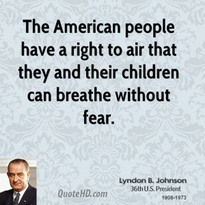 The American people have a right to air that they and their children ...