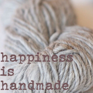 Happiness is handmade #quote