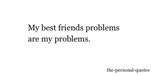 friends Personal problems best friends relatable