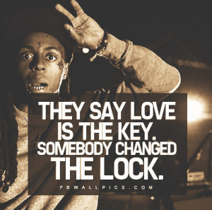 Lil Wayne Love Is The Key Quote Picture