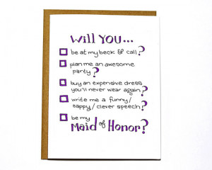 Will you be my Maid / Matron of Honor - funny wedding card