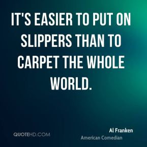 al-franken-al-franken-its-easier-to-put-on-slippers-than-to-carpet.jpg
