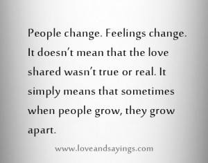 When People Grow, they Grow Apart