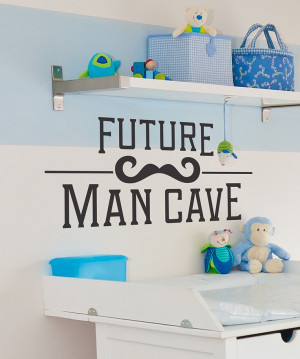 Black 'Future Man Cave' Wall Quote... If i ever have a boy!